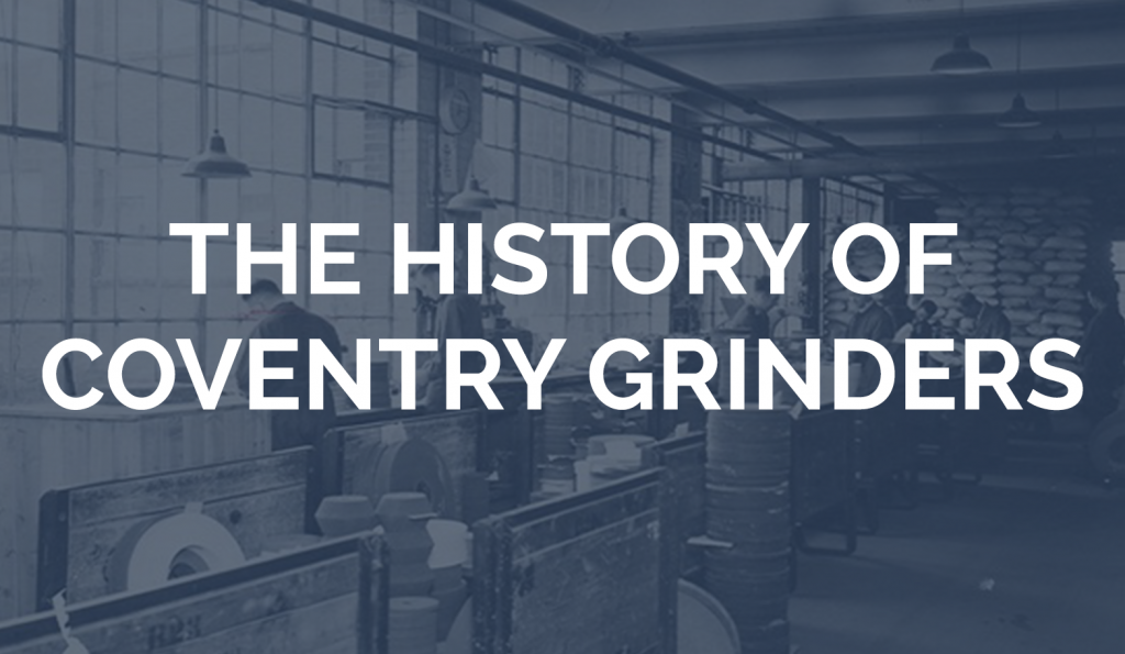 The History of Coventry Grinders